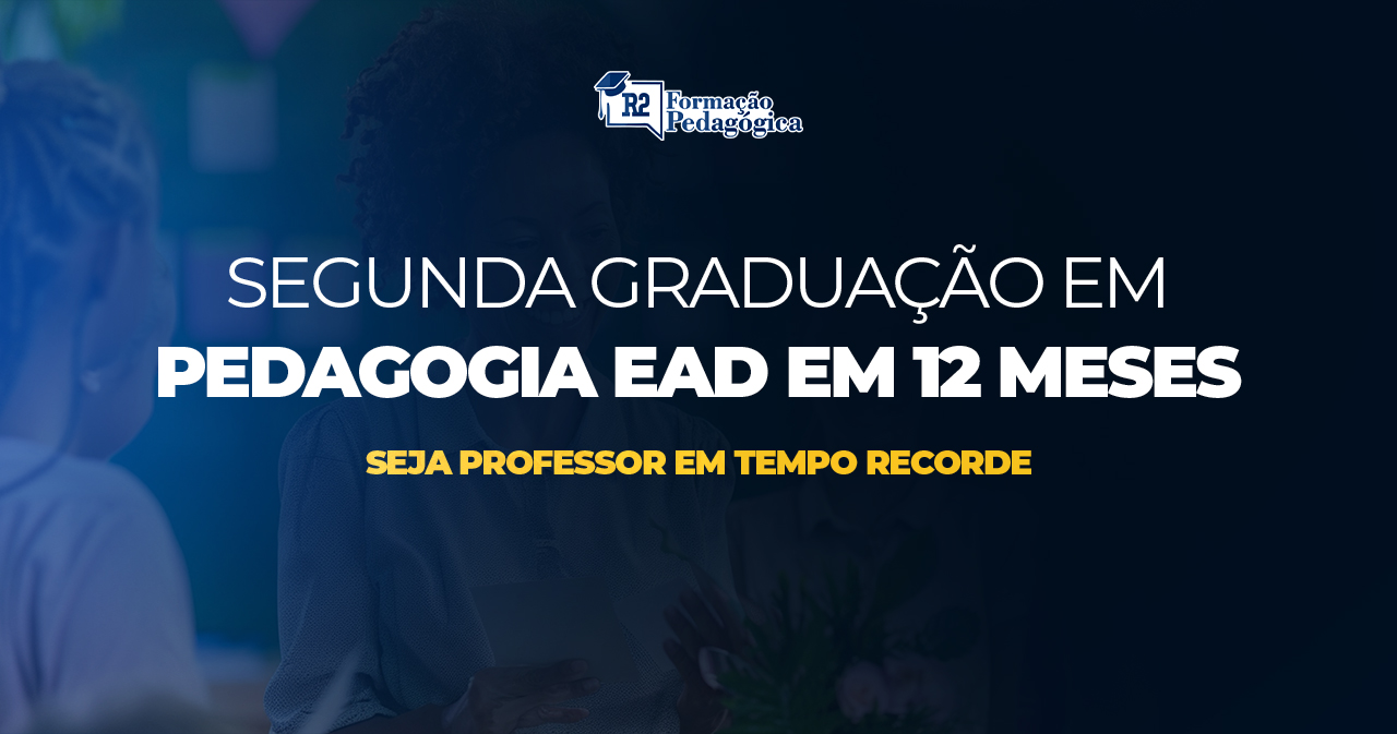 Segunda-Graduação-em-Pedagogia-EAD-em-12-Meses-Seja-Professor-em-Tempo-Recorde