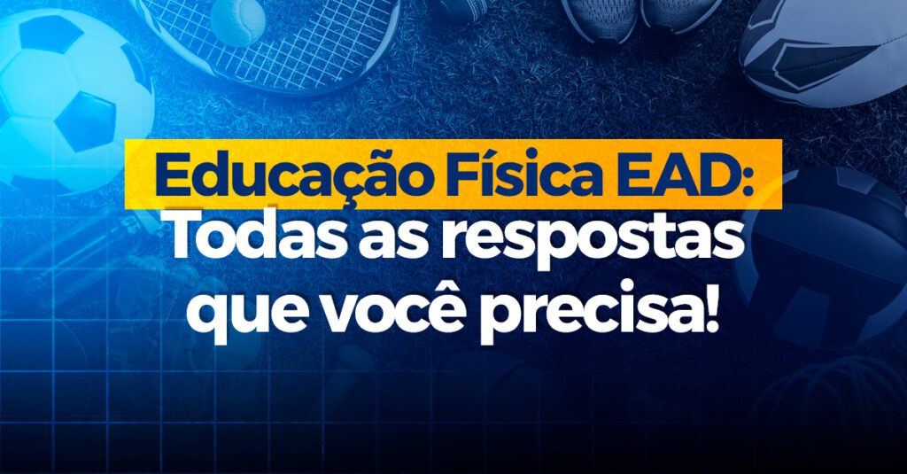 Educação Física EAD: Todas as respostas que você precisa!
