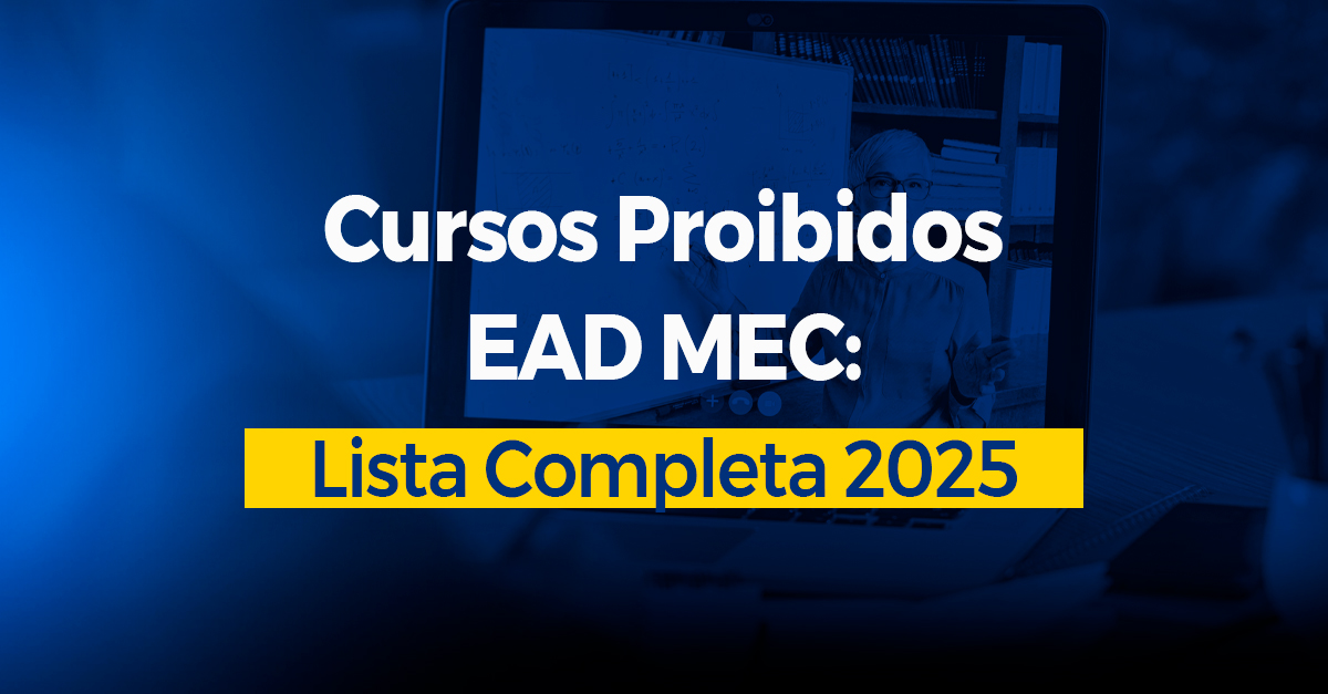 Cursos Proibidos EAD MEC Lista Completa 2025