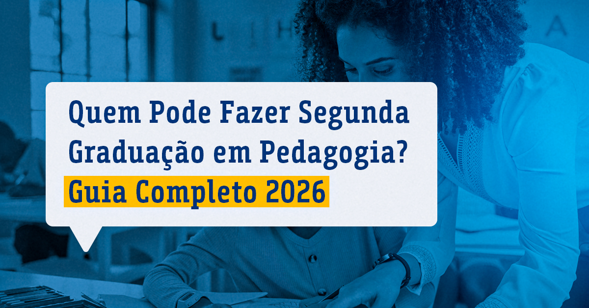 Quem Pode Fazer Segunda Graduação em Pedagogia