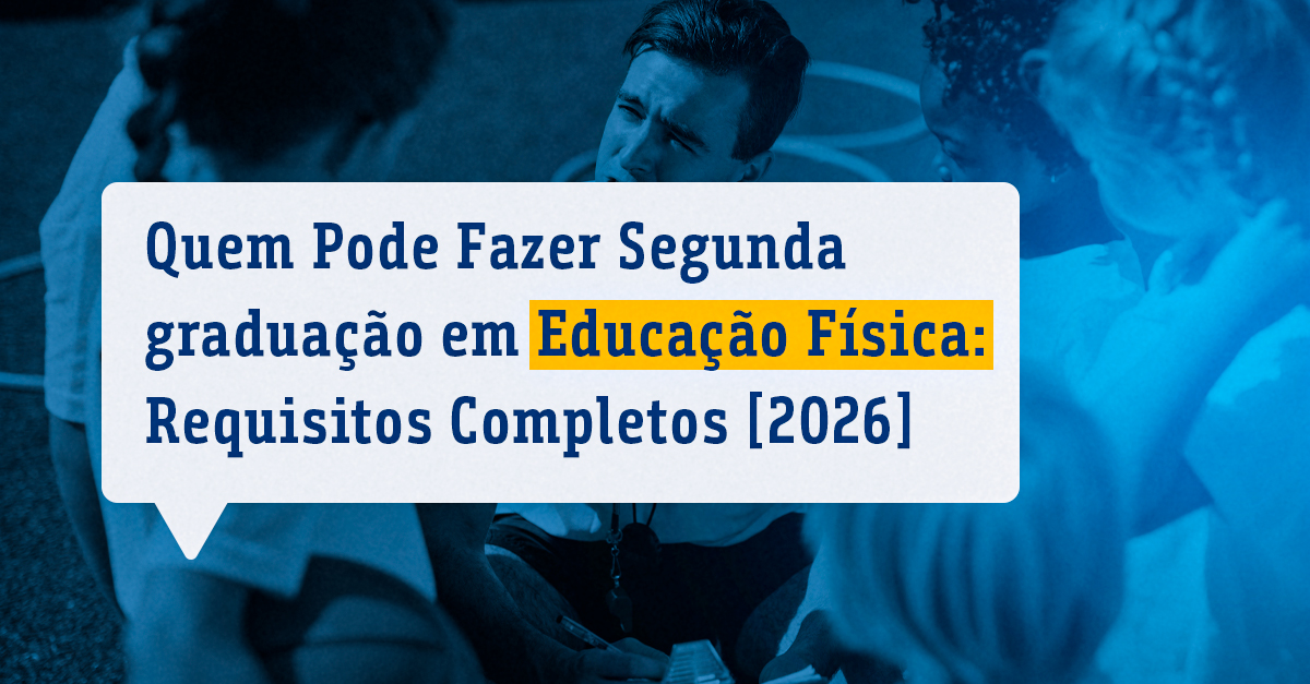 Quem Pode Fazer Segunda graduação em Educação Física