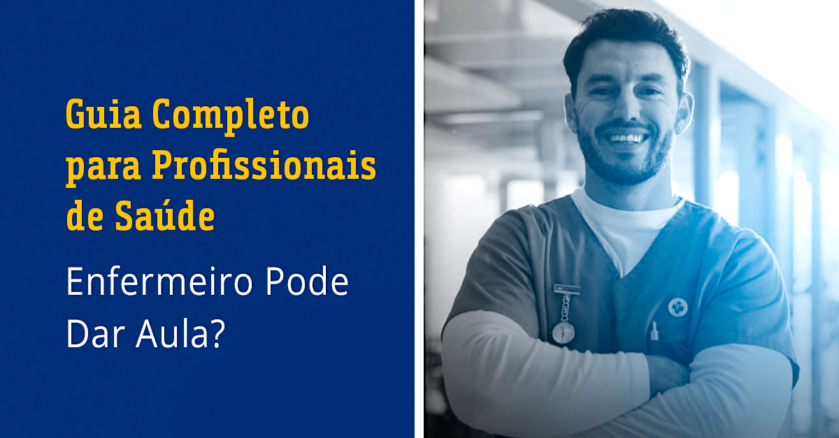 Enfermeiro Pode Dar Aula_ Guia Completo para Profissionais de Saúde
