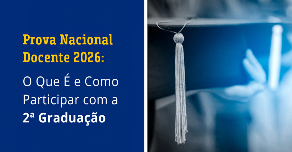 Prova Nacional Docente 2026_ O Que É e Como Participar com a 2ª Graduação