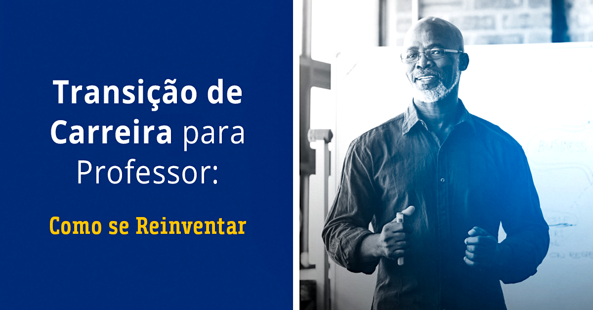 Transição de Carreira para Professor_ Como se Reinventar