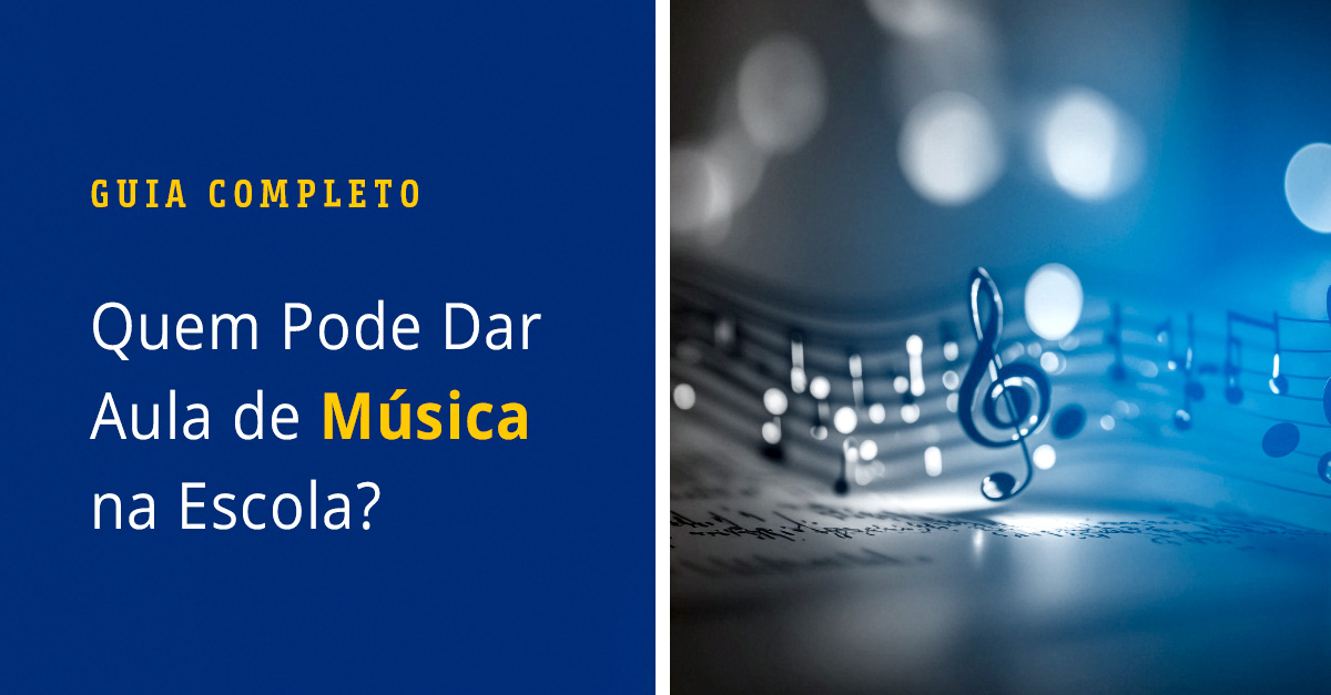 Quem Pode Dar Aula de Música na Escola? Guia Completo