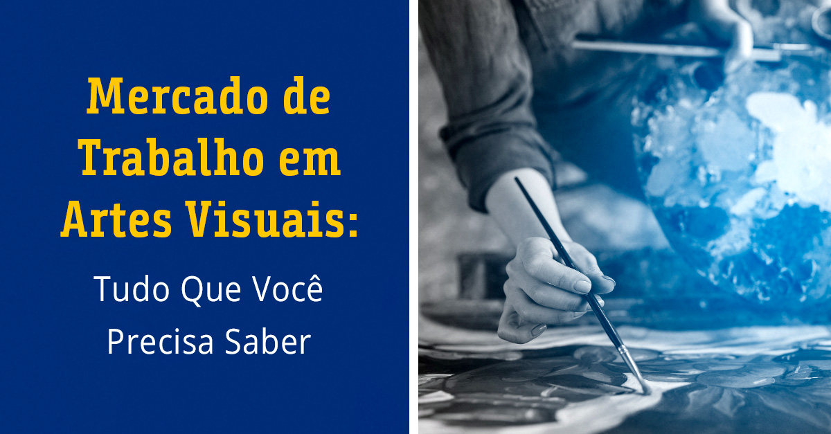 Mercado de Trabalho em Artes Visuais