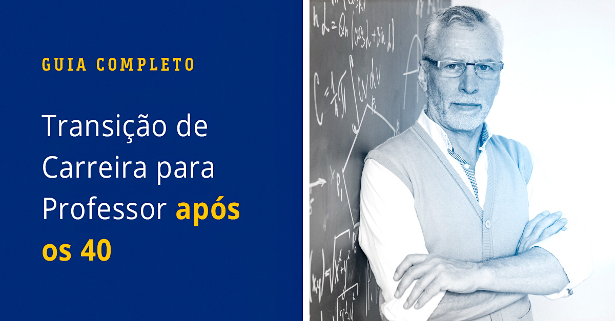 Transição de Carreira para Professor após os 40