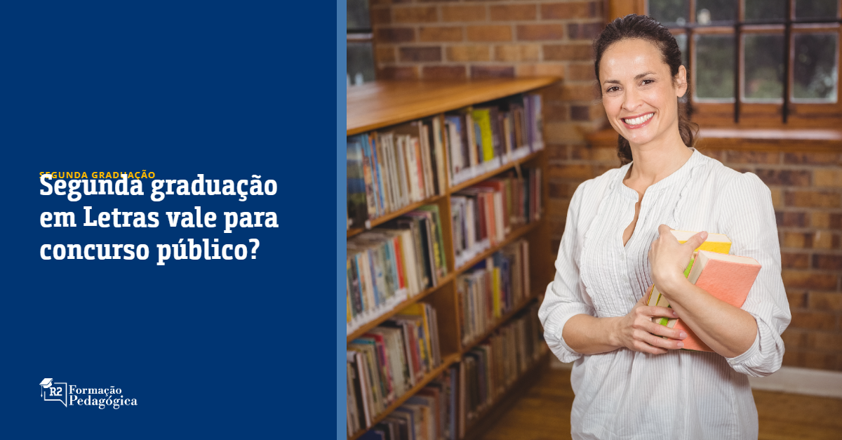 Segunda Graduação em Letras Vale Para Concurso Público