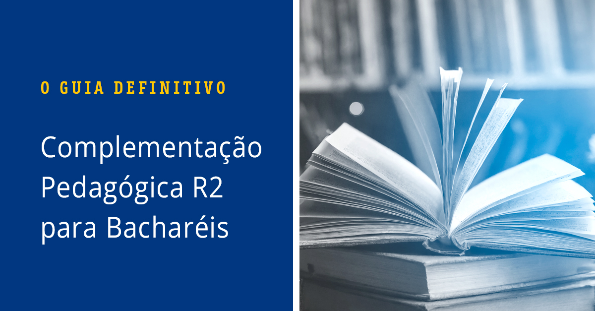 Complementação Pedagógica R2 para Bacharéis