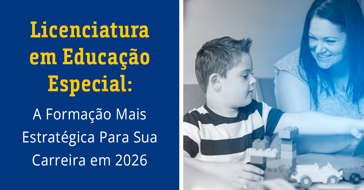 Licenciatura em Educação Especial A Formação Mais Estratégica Para Sua Carreira em 2026