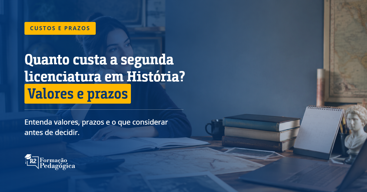 Quanto-custa-a-segunda-licenciatura-em-Historia-Valores-e-prazos