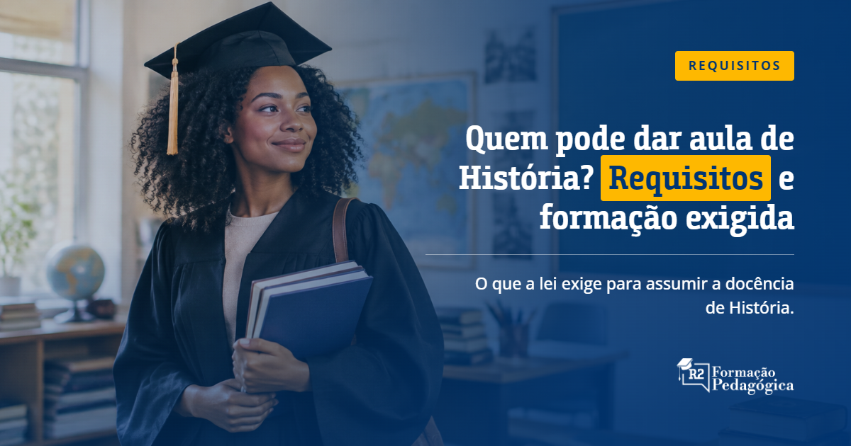 Quem-pode-dar-aula-de-Historia-Requisitos-e-formacao-exigida