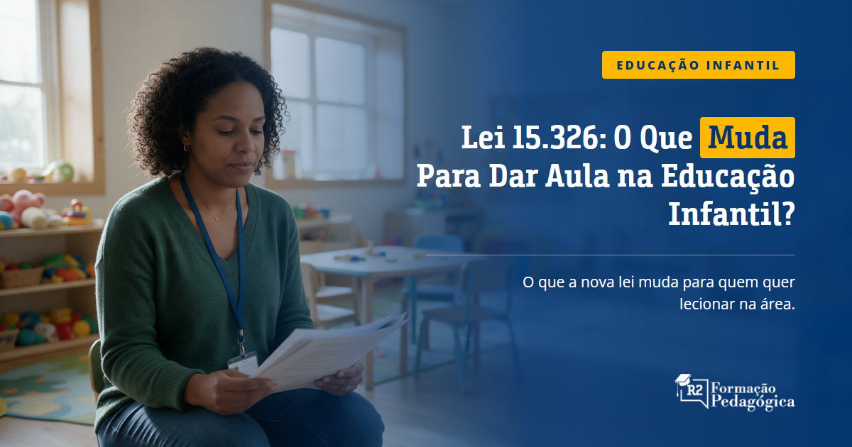 Lei-15-326-O-Que-Muda-Para-Dar-Aula-na-Educacao-Infantil