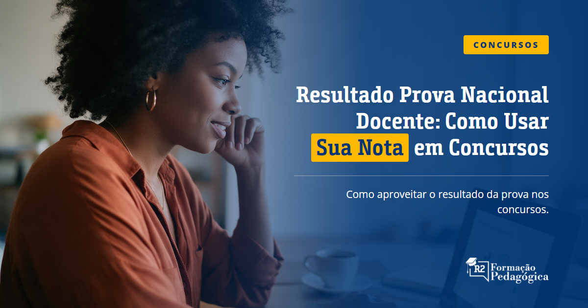 Resultado-Prova-Nacional-Docente-Como-Usar-Sua-Nota-em-Concursos