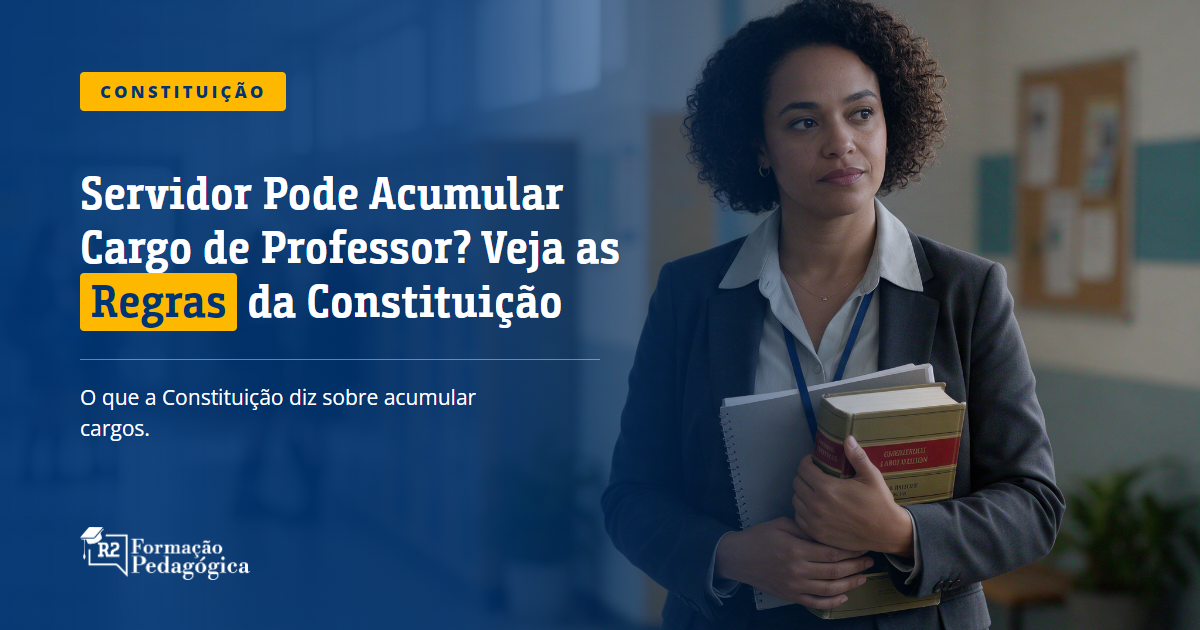 Servidor Pode Acumular Cargo de Professor